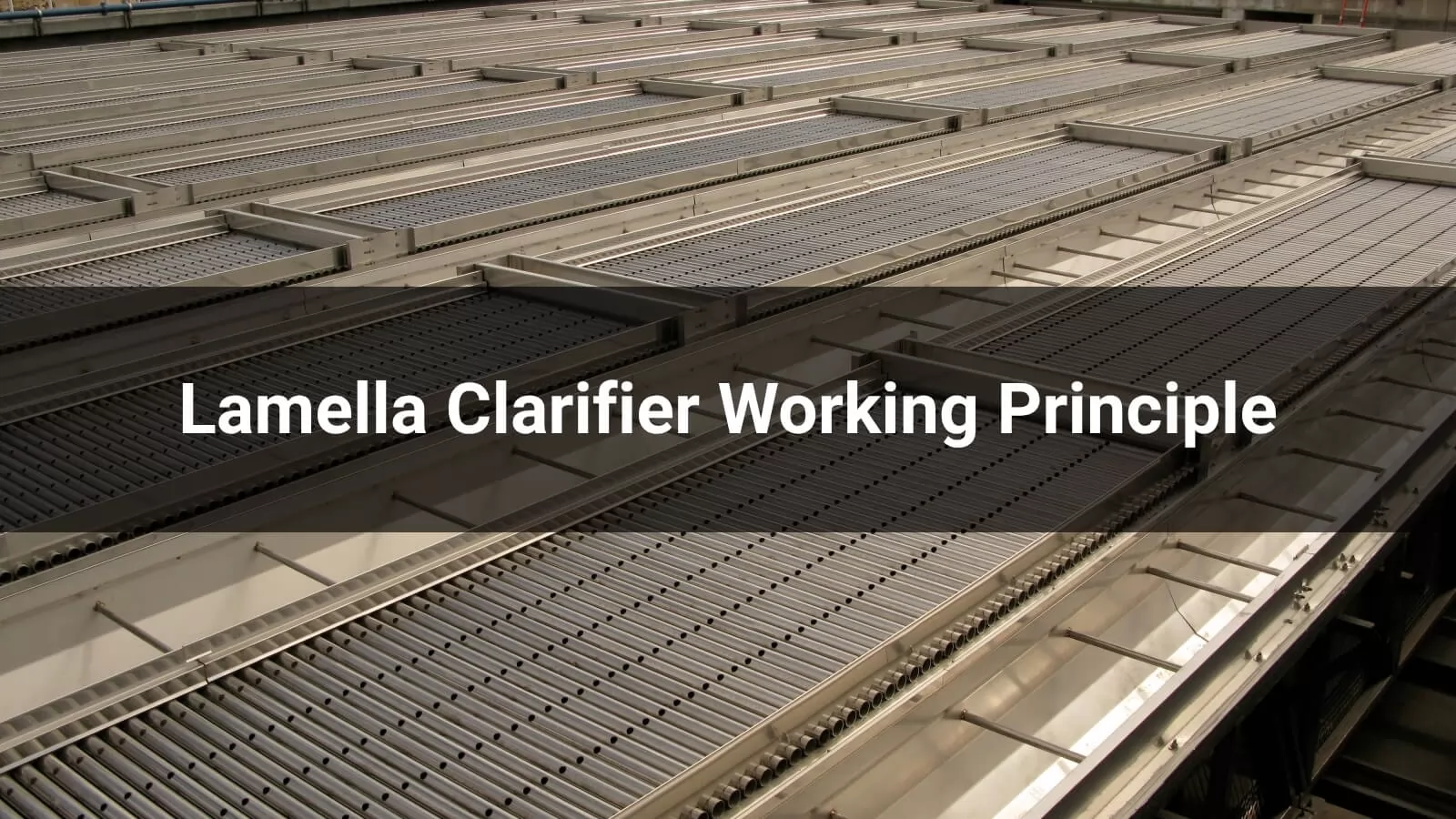 Lamella Clarifier Working Principle